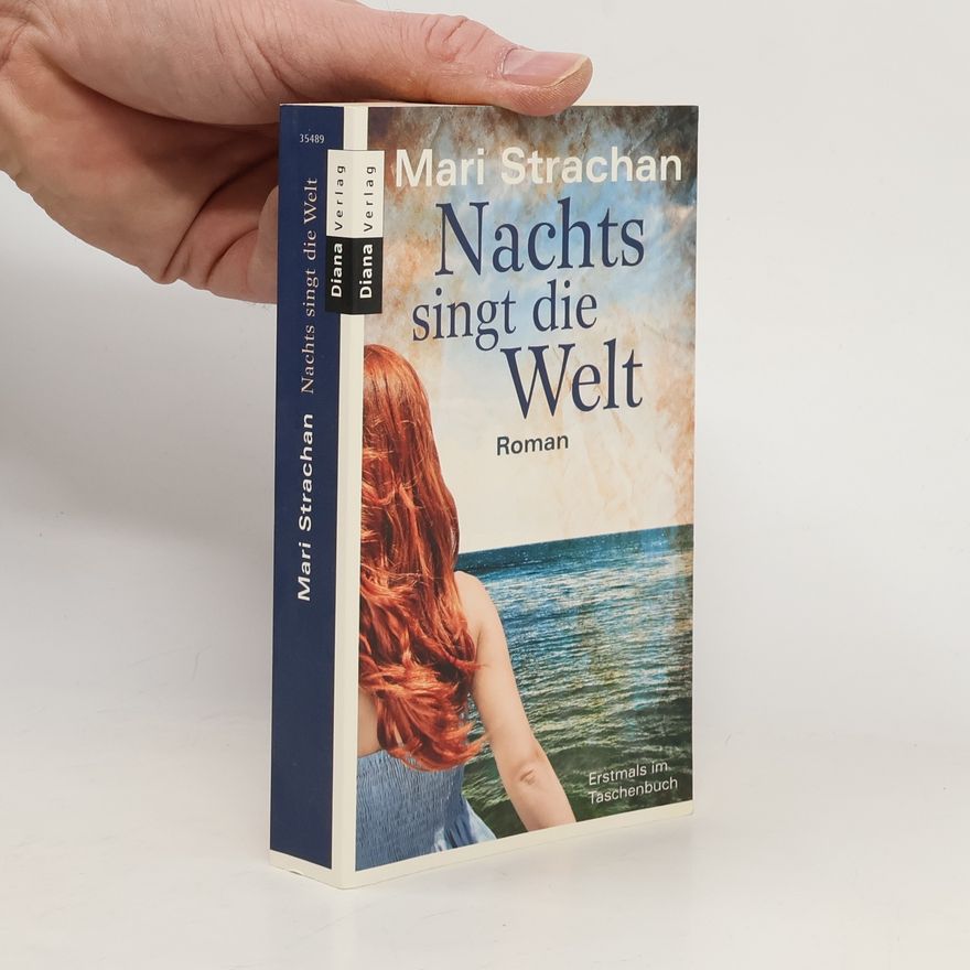 Mari Strachan Nachts singt die Welt. Roman
