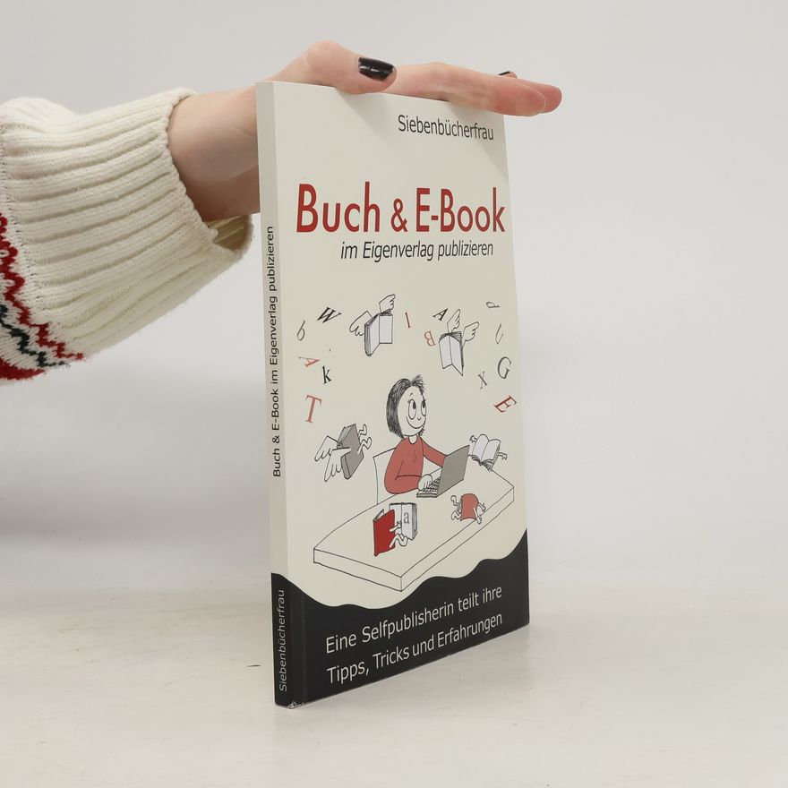 Siebenbücherfrau Buch & E-Book im Eigenverlag publizieren