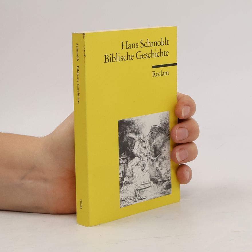 Hans Schmoldt Biblische Geschichte