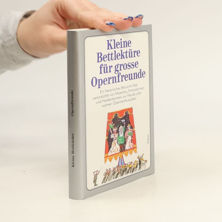 Kolektiv autorů Kleine Bettlektüre für grosse Opernfreunde