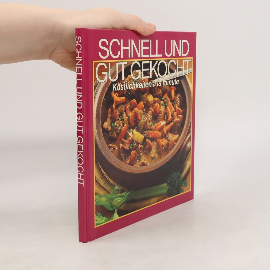 Autorenkollektiv Schnell und gut gekocht
