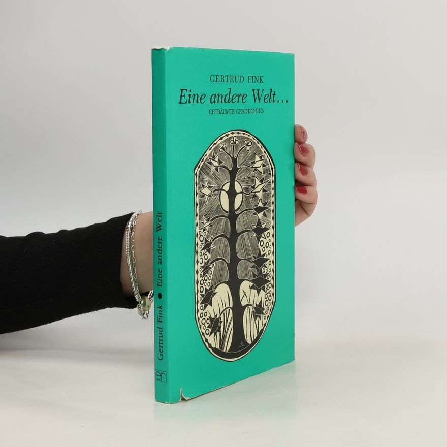 Gertrud Fink Eine andere Welt...