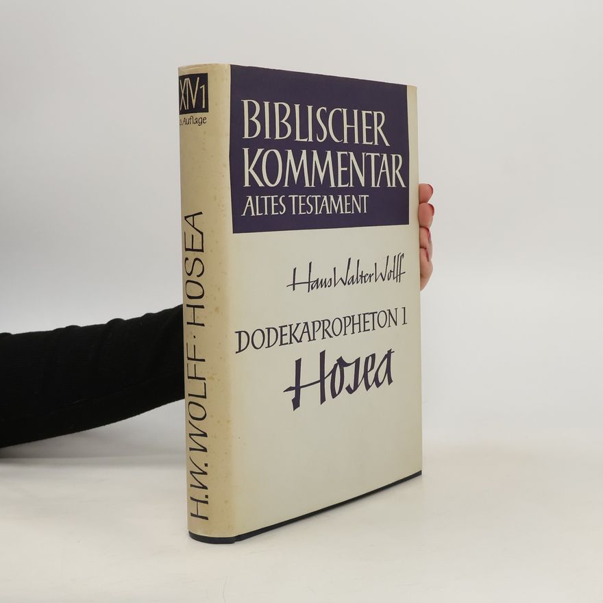 Hans Walter Wolff Biblischer Kommentar - Altes Testament