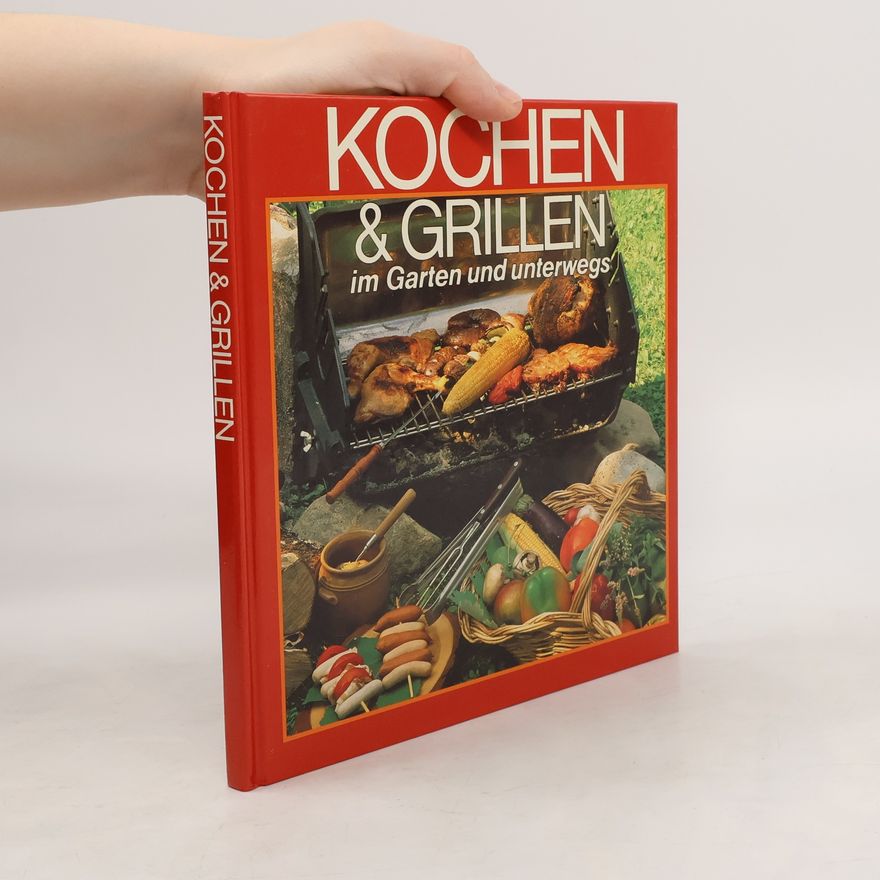 Autorenkollektiv Kochen und Grillen im Garten und unterwegs