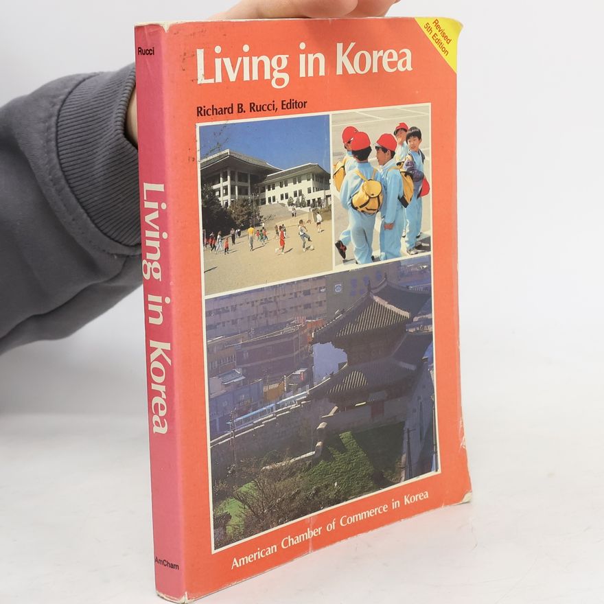 Richard B. Rucci Living in Korea