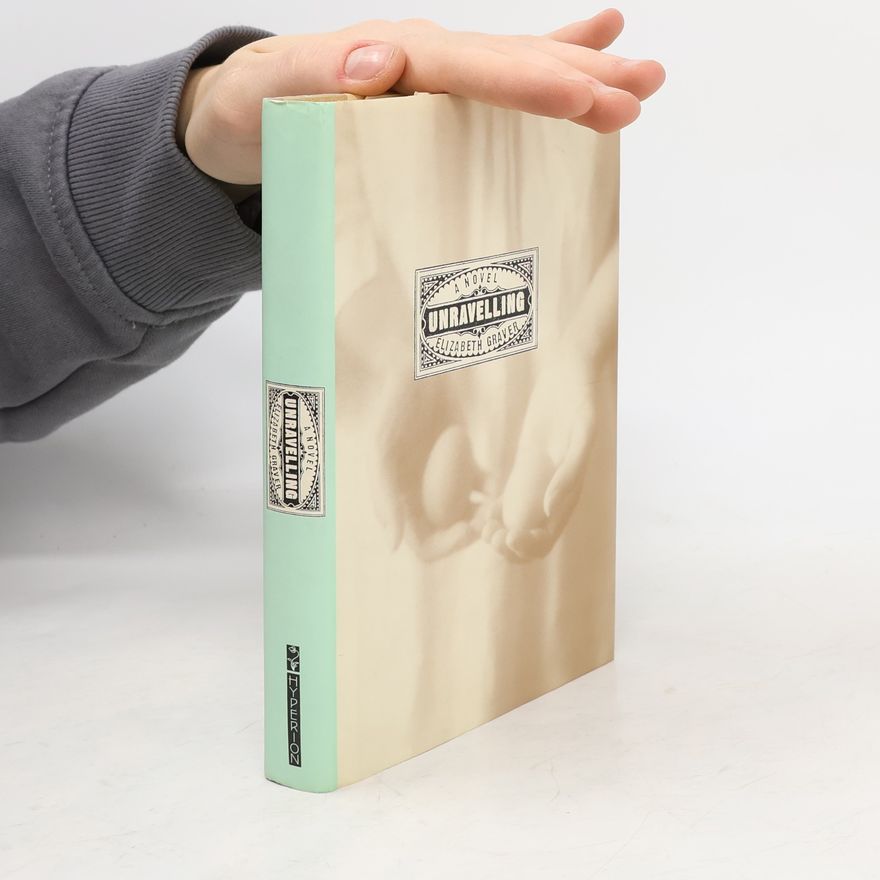 Elizabeth Graver Unravelling