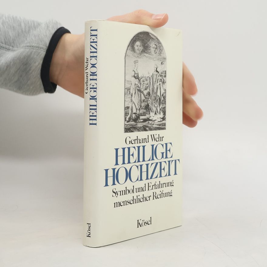 Gerhard Wehr Heilige Hochzeit