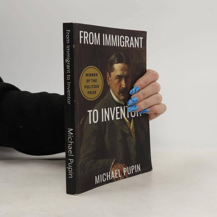 Michael Pupin From Immigrant to Inventor
