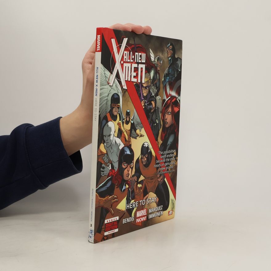 Brian Michael Bendis All-New X-Men, Vol. 2