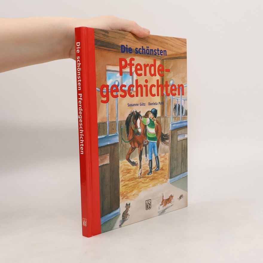 Susanne Götz Die schönsten Pferdegeschichten