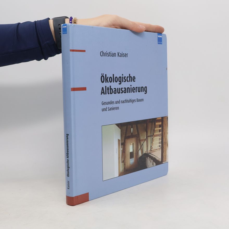 Christian Kaiser Ökologische Altbausanierung
