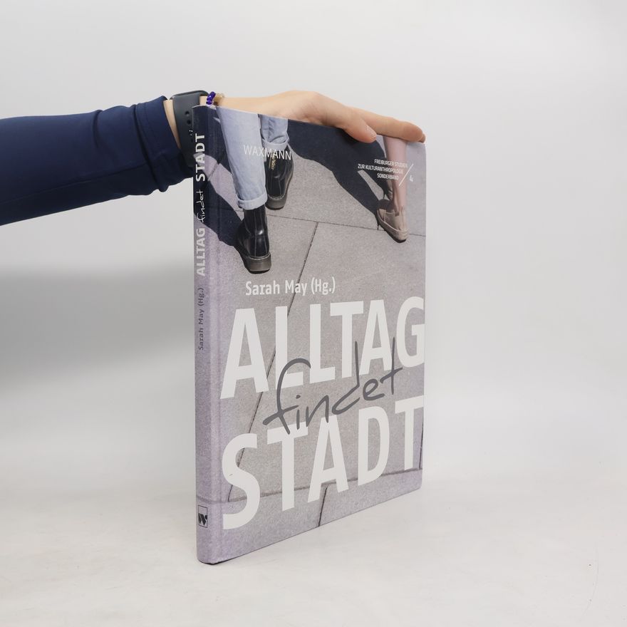 Sarah May Alltag findet Stadt