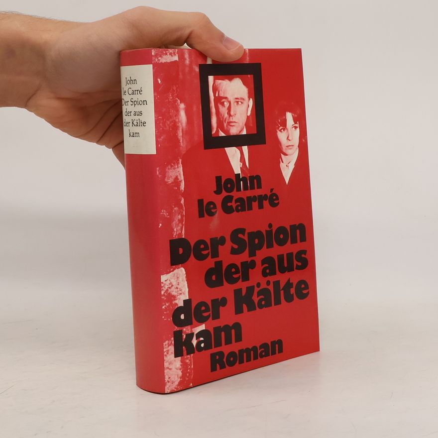 John le Carré Der Spion, der aus der Kälte kam