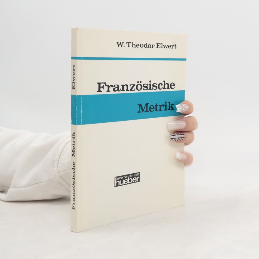 Wilhelm Theodor Elwert Französische Metrik