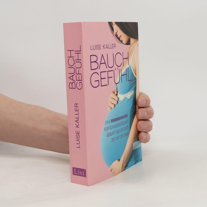 Luise Kaller Bauch-Gefühl