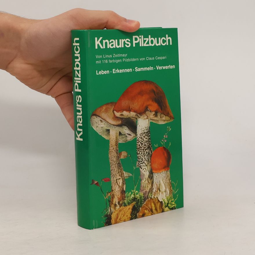 Linus Zeitlmayr Knaurs Pilzbuch