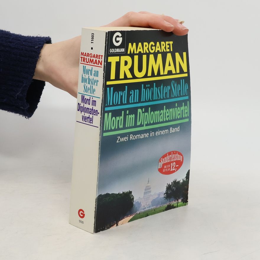 Margaret Truman Mord an höchster Stelle. Mord im Diplomatenviertel