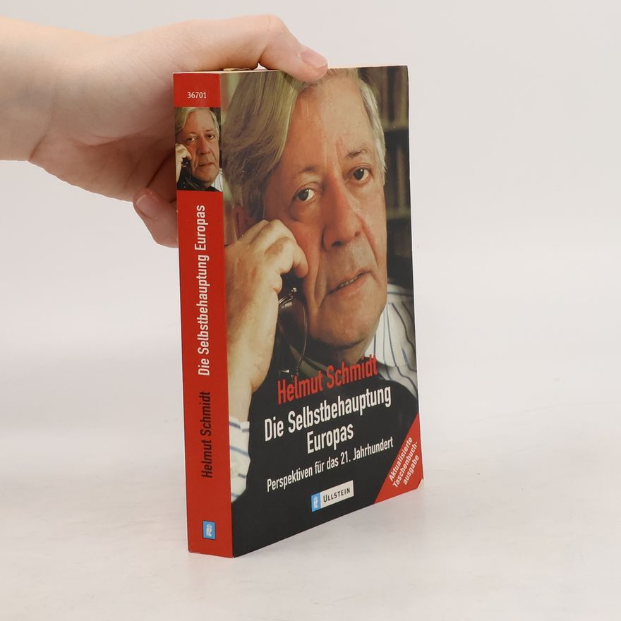Helmut Schmidt Die Selbstbehauptung Europas