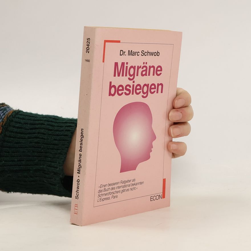 Marc Schwob Migräne besiegen