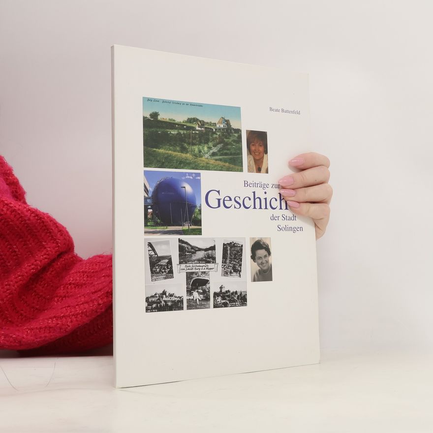 Beate Battenfeld Beiträge zur Geschichte der Stadt Solingen