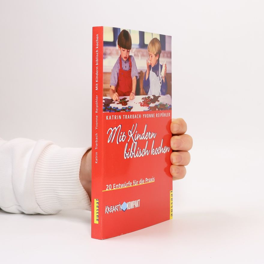 Yvonne Reipöhler Mit Kindern biblisch kochen