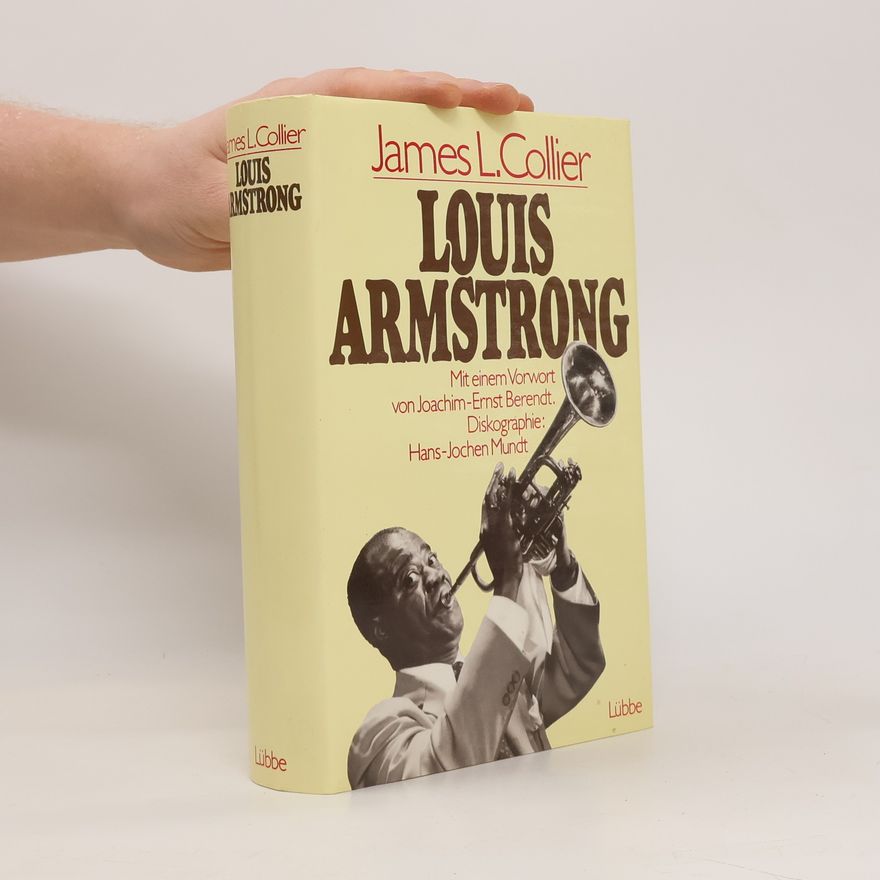 James Lincoln Collier Lübbe Biographien: Louis Armstrong