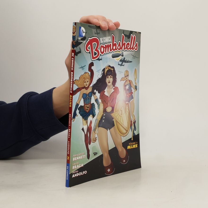 Laura Braga DC Comics: Bombshells Vol. 2: Allies