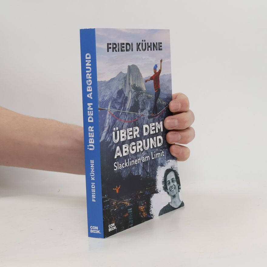 Friedi Kühne Über dem Abgrund