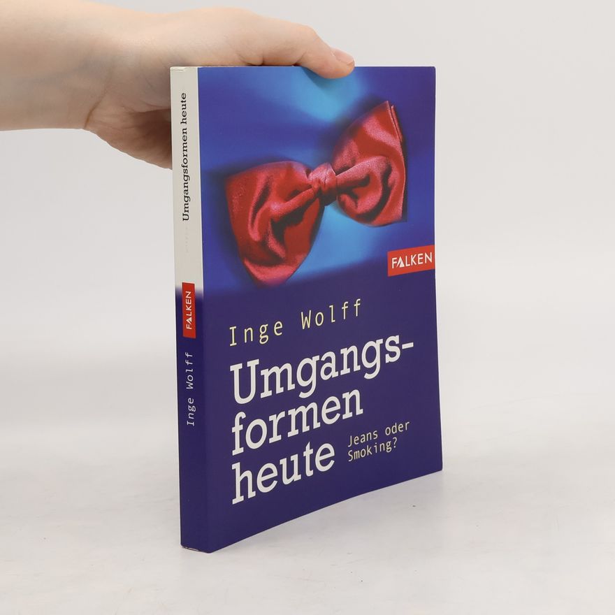Inge Wolff Umgangsformen heute