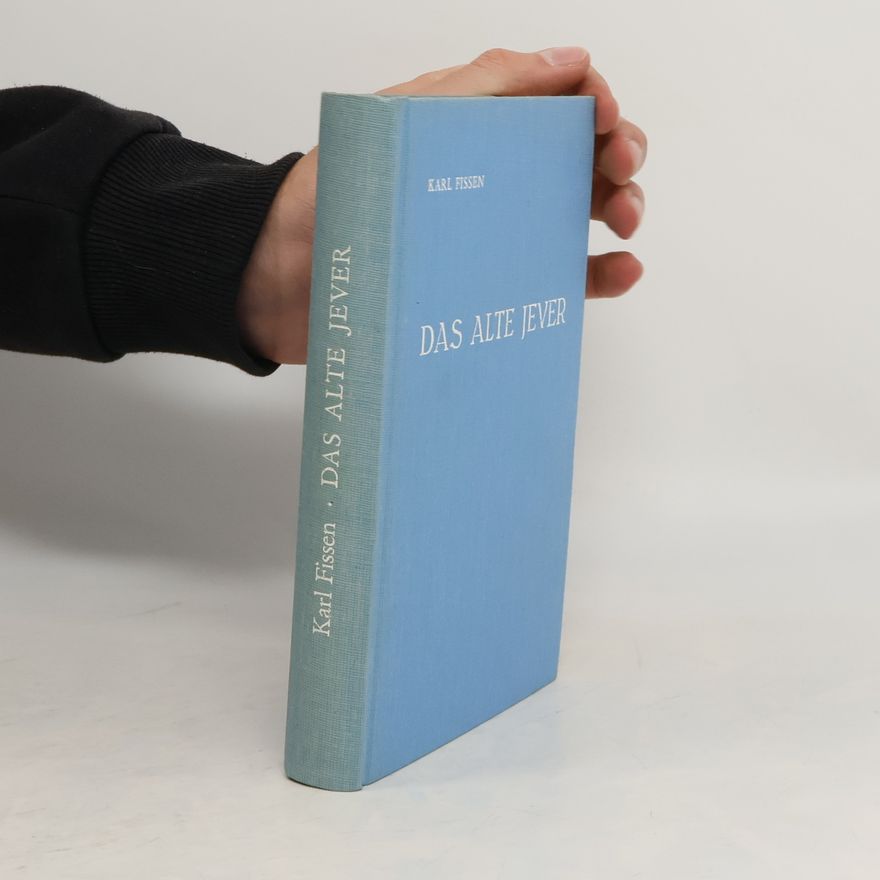 Karl Fissen Das alte Jever