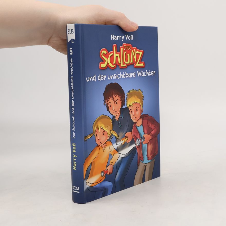 Harry Voß Der Schlunz und der unsichtbare Wächter
