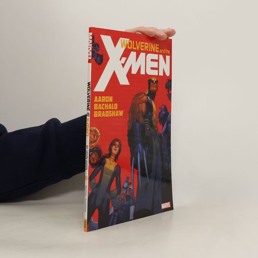 Jason Aaron Wolverine and the X-Men