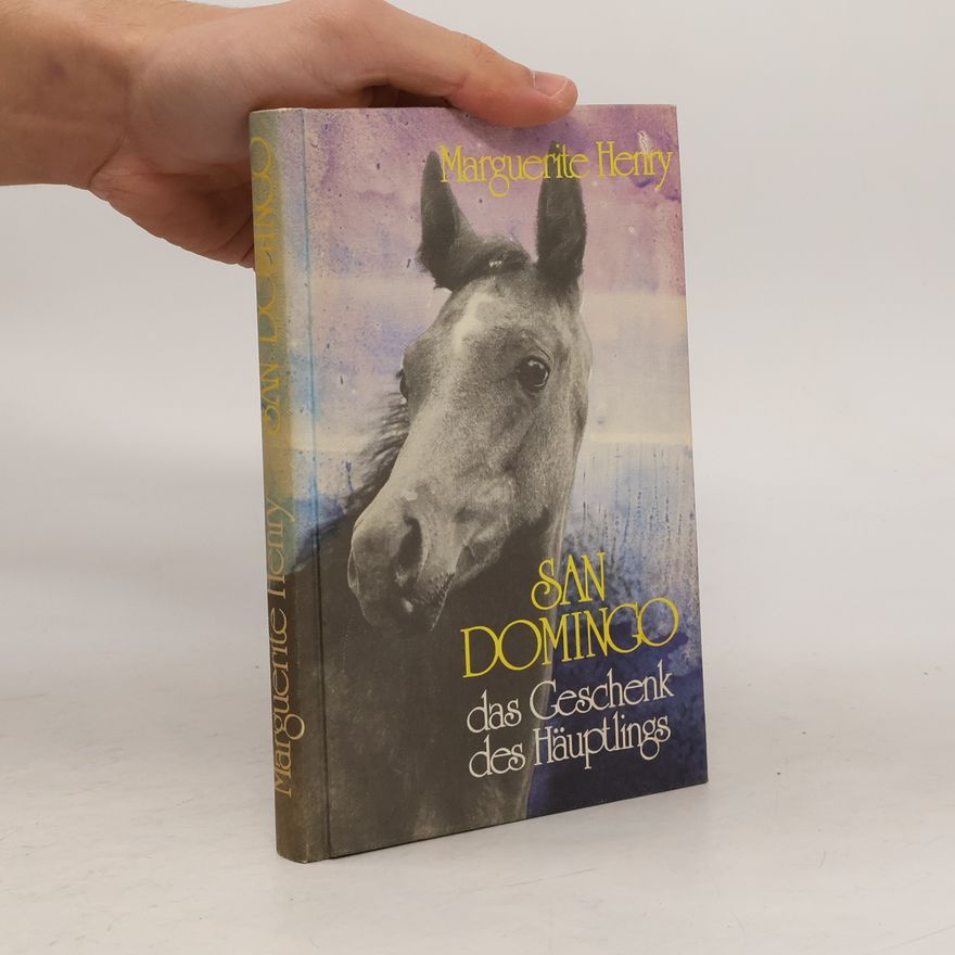 Marguerite Henry San Domingo. Das Geschenk des Häuplings