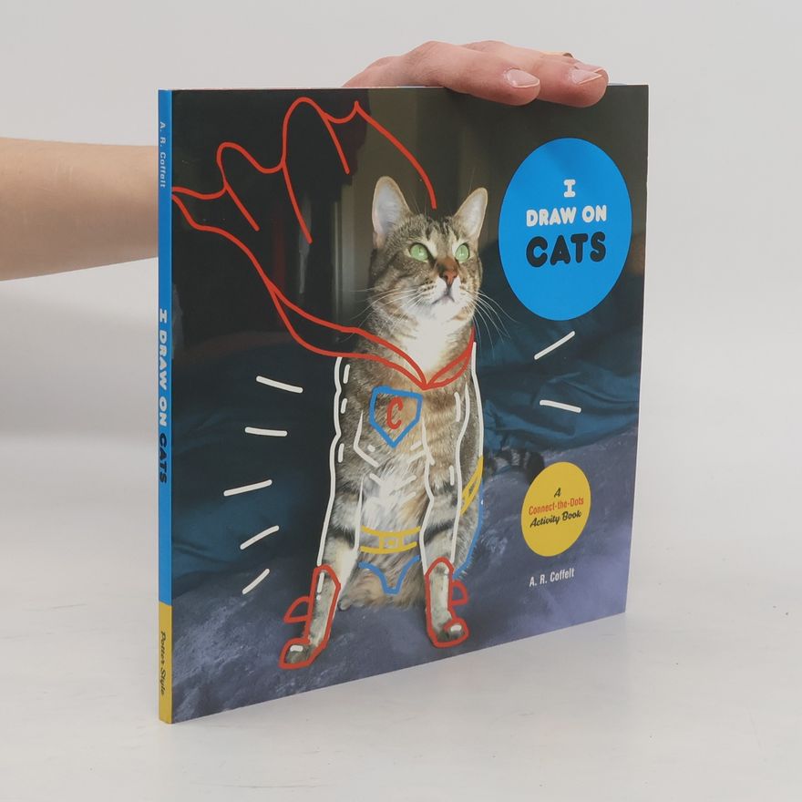 A. R. Coffelt I Draw on Cats