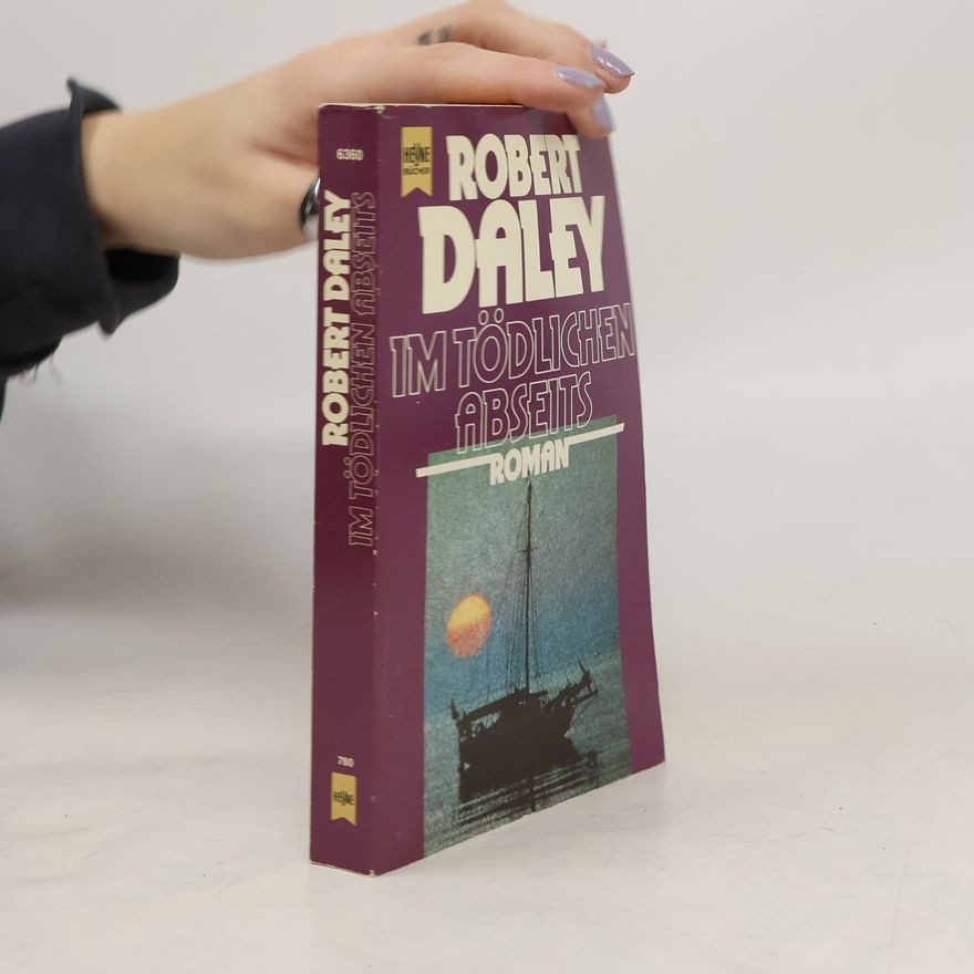 Robert Daley Im tödlichen Abseits