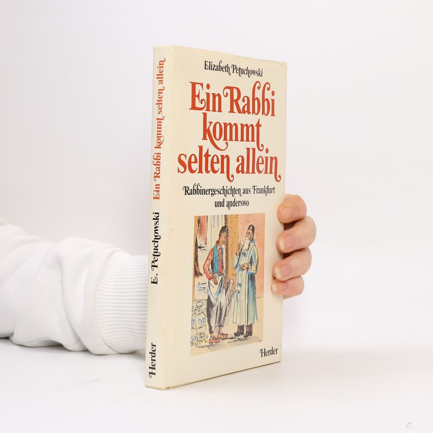 Elizabeth Petuchowski Ein Rabbi kommt selten allein
