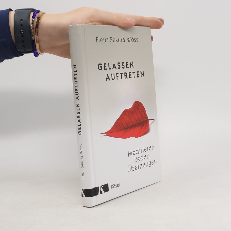 Fleur Wöss Gelassen auftreten