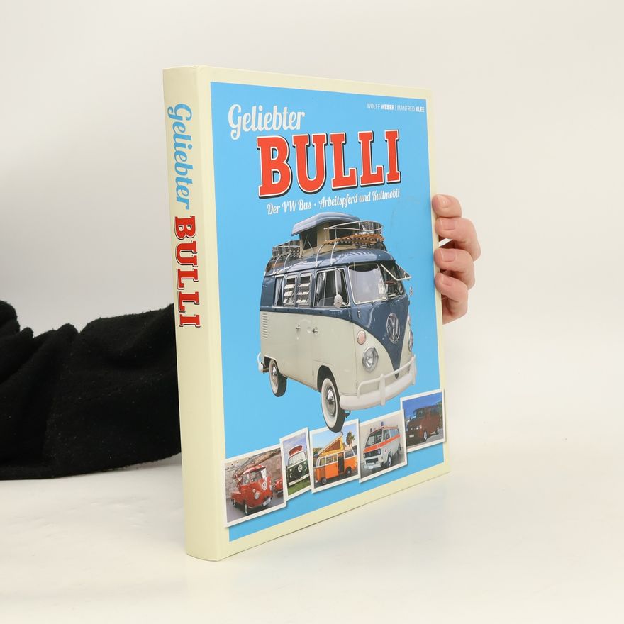 Wolff Weber Geliebter Bulli