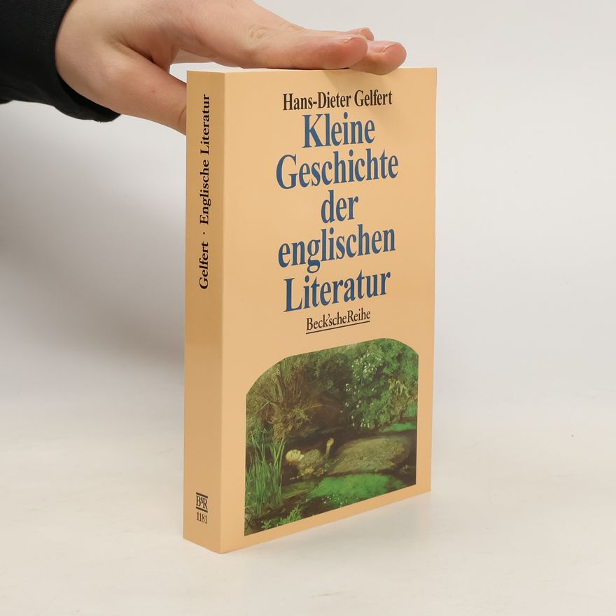 Hans Dieter Gelfert Kleine Geschichte der englischen Literatur