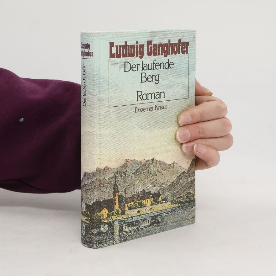 Ludwig Ganghofer Ausgewählte Romane und Erzählungen