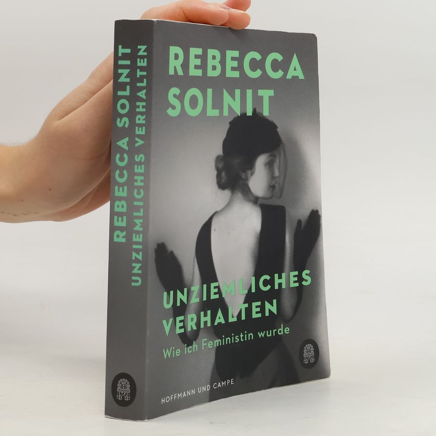 Rebecca Solnit Unziemliches Verhalten