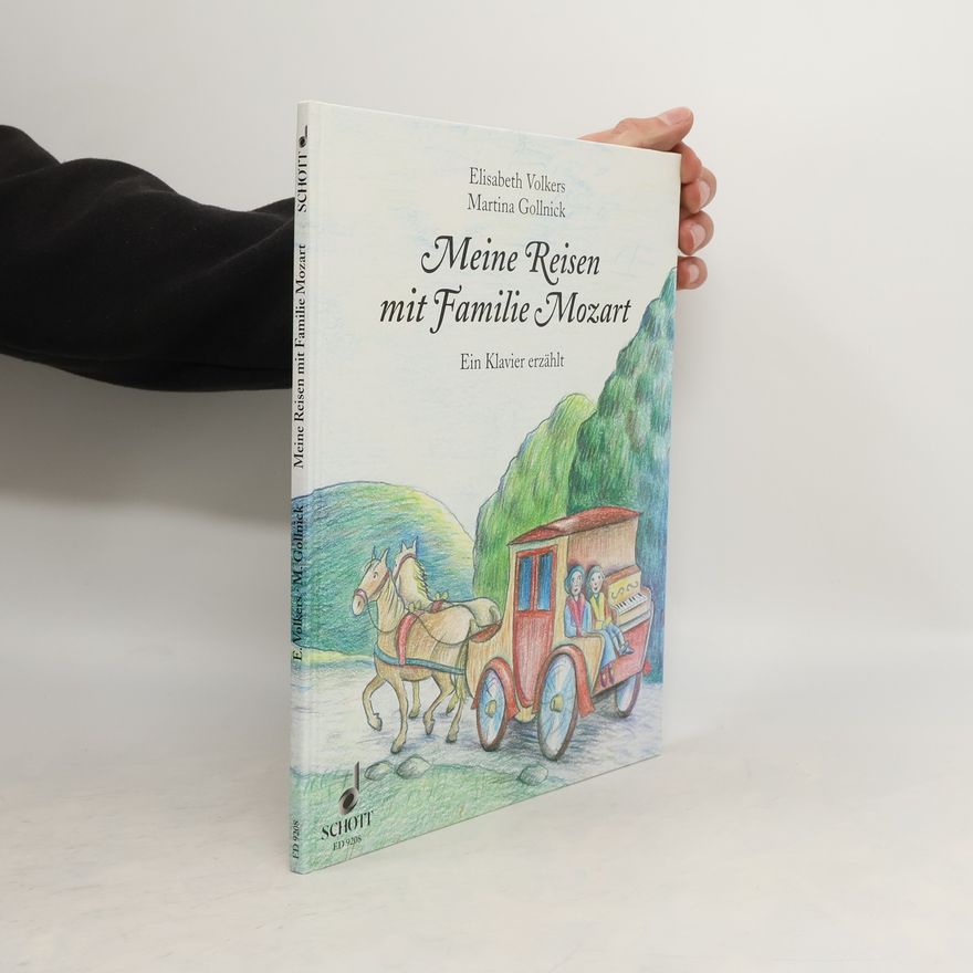 Elisabeth Volkers Meine Reisen mit Familie Mozart
