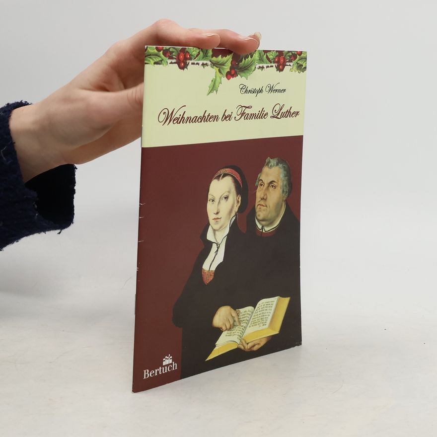 Werner Christoph Weihnachten bei Familie Luther