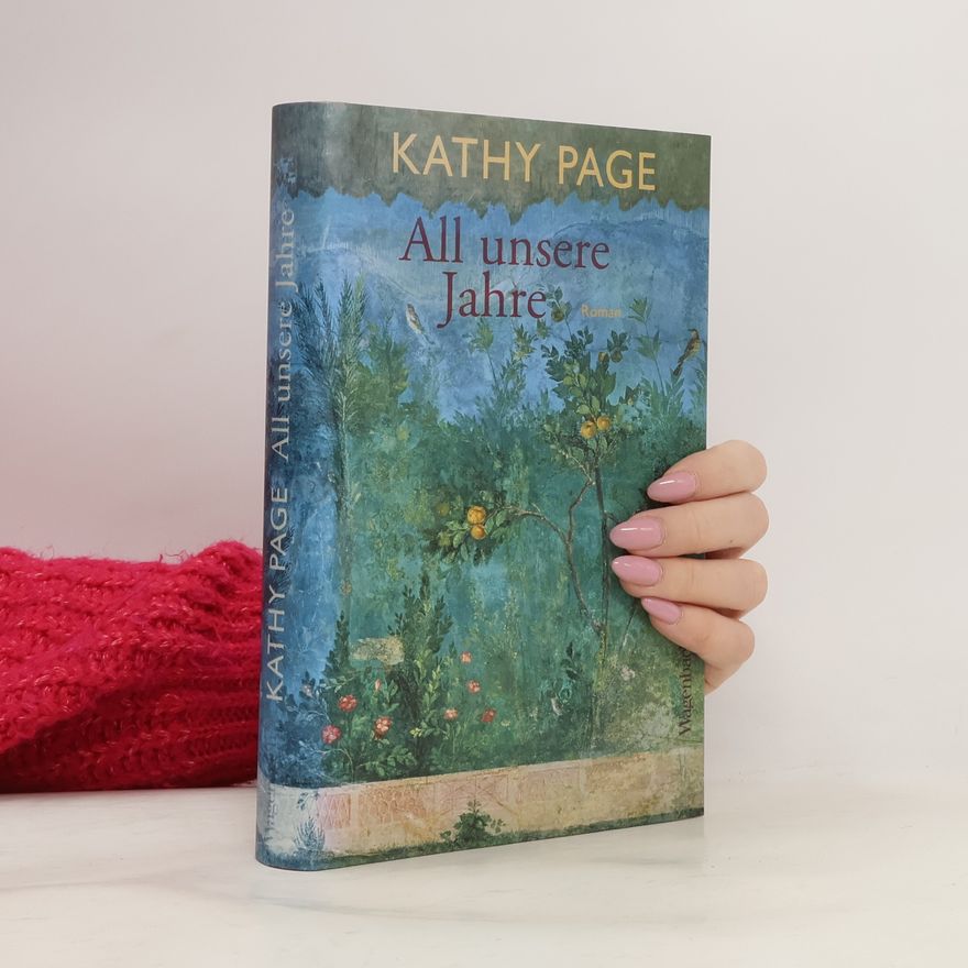 Kathy Page All unsere Jahre