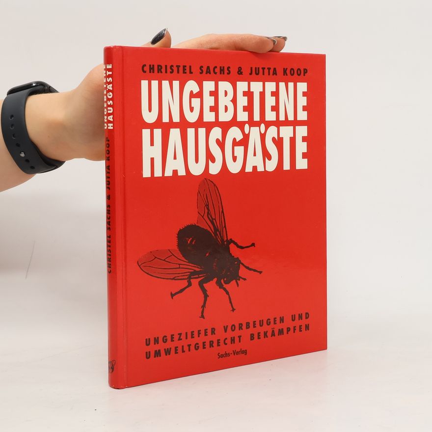 Christel Sachs Ungebetene Hausgäste