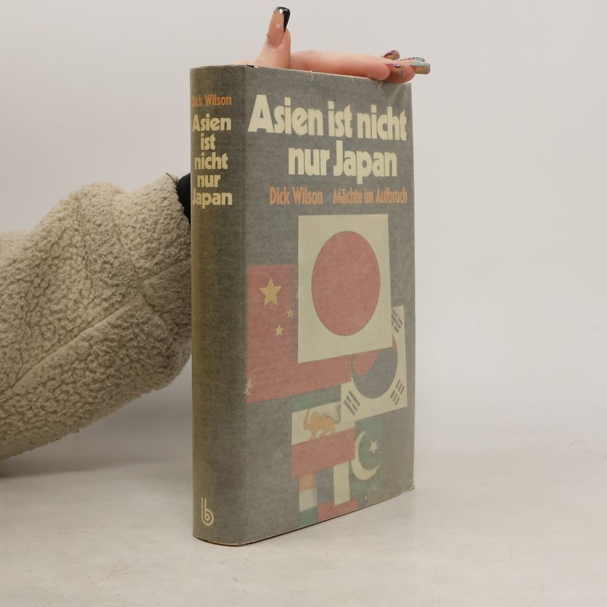 Dick Wilson Asien ist nicht nur Japan