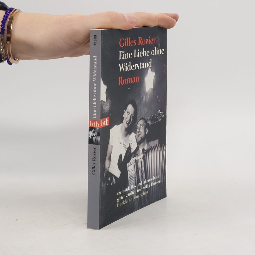 Gilles Rozier Eine Liebe ohne Widerstand