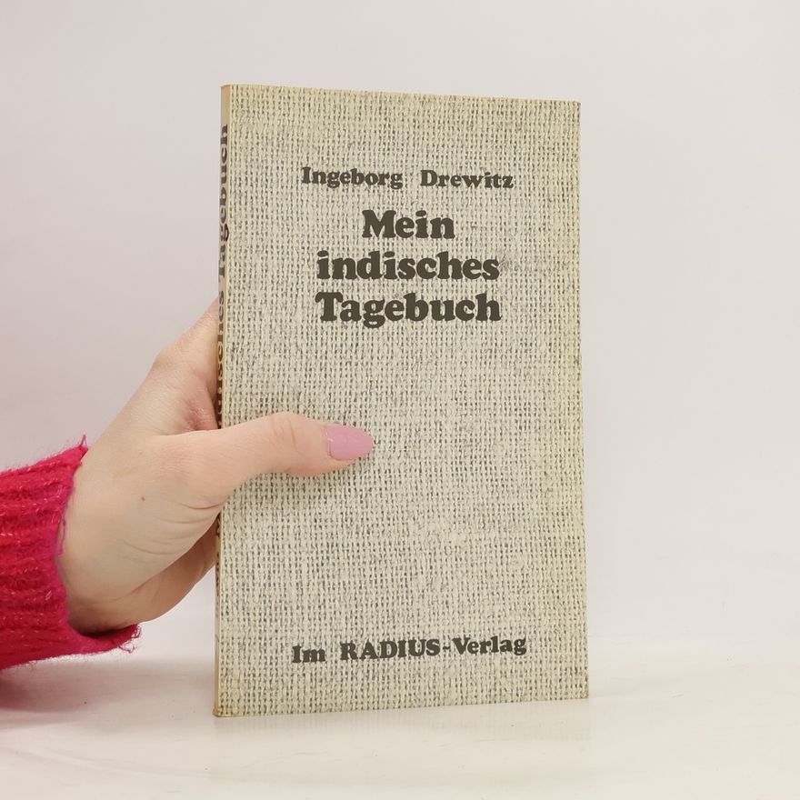 Ingeborg Drewitz Mein indisches Tagebuch