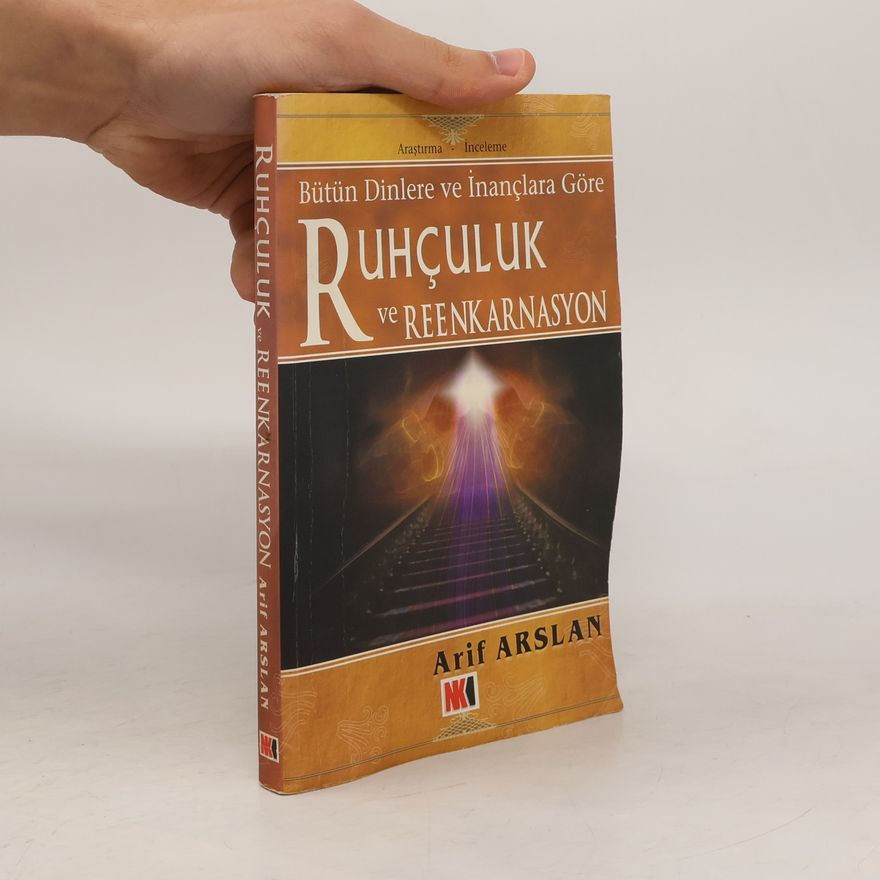 Arif Arslan Ruhçuluk ve reenkarnasyon