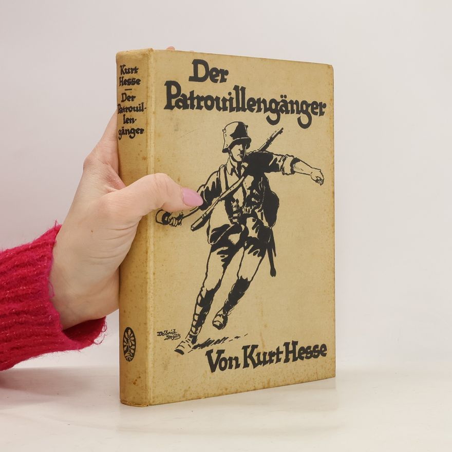 Kurt Hesse Der Patrouillengänger